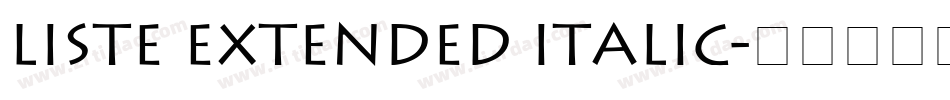 Liste Extended Italic字体转换